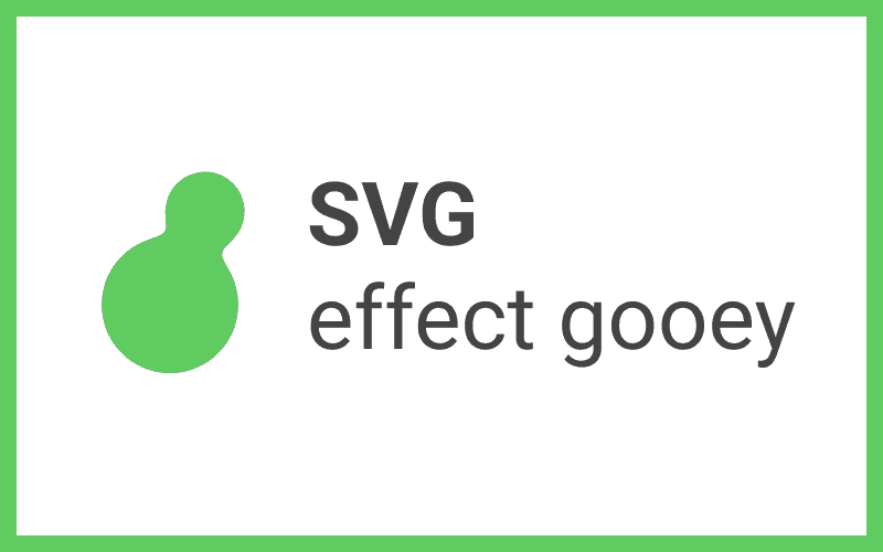 SVG 인터렉션 구현 - Effect gooey-197